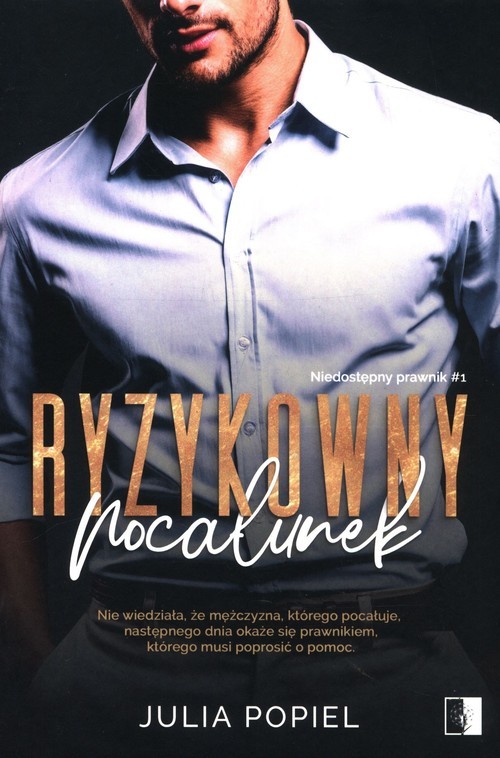 okładka Ryzykowny pocałunek Tom 1 książka | Julia Popiel