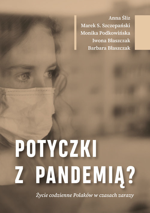 okładka Potyczki z pandemią? Życie codzienne Polaków w czasach zarazy książka