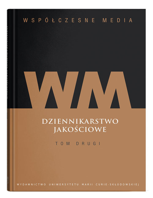 okładka Współczesne media Dziennikarstwo jakościowe Tom 2 książka