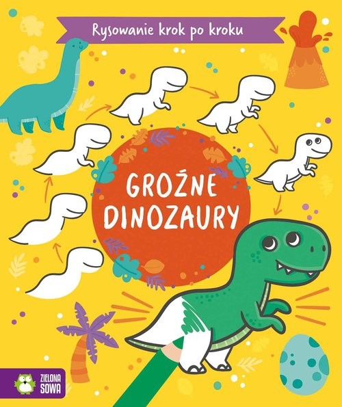 okładka Rysowanie krok po kroku Groźne dinozaury książka