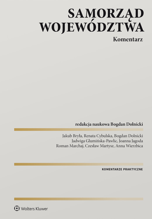 okładka Samorząd województwa. Komentarz (pdf) ebook | pdf | Praca zbiorowa, Redakcja naukowa: Bogdan Dolnicki