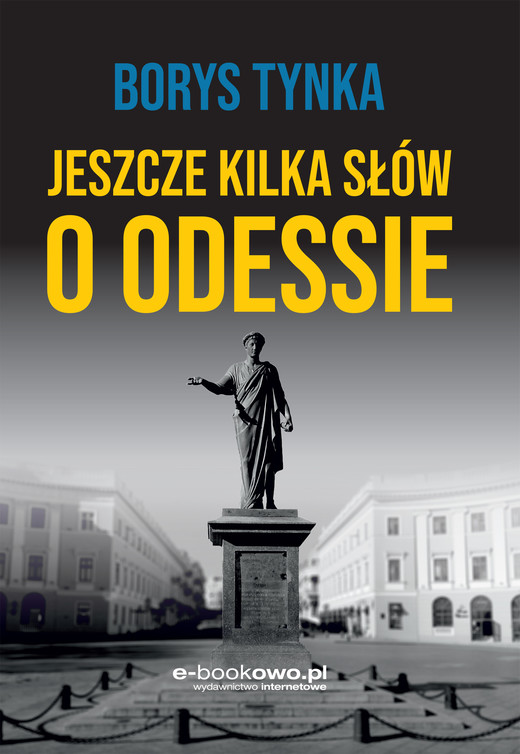 okładka Jeszcze kilka słów o Odessie ebook | epub, mobi, pdf | Tynka Borys
