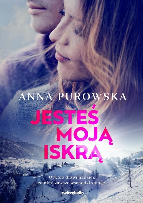 okładka Jesteś moją iskrą książka | Anna Purowska