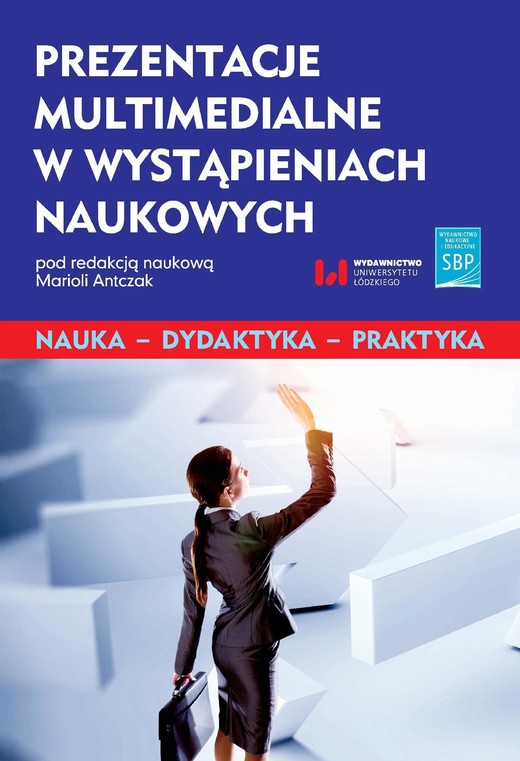okładka Prezentacje multimedialne w wystąpieniach naukowych ebook | pdf | Mariola Antczak