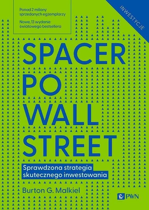 okładka Spacer po Wall Street Sprawdzona strategia skutecznego inwestowania książka | Malkiel BurtonG.