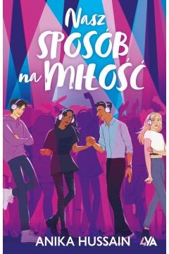 okładka Nasz sposób na miłość
 książka | Anika Hussain