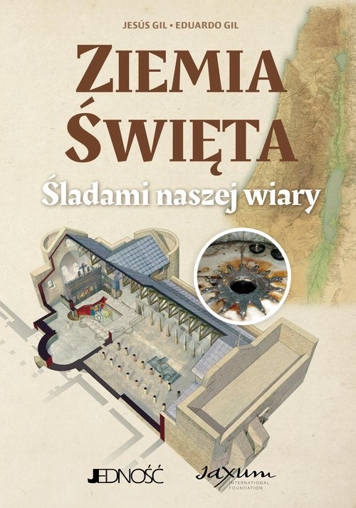 okładka Ziemia Święta Śladami naszej wiary książka | Gil Jesús, Gil Eduardo