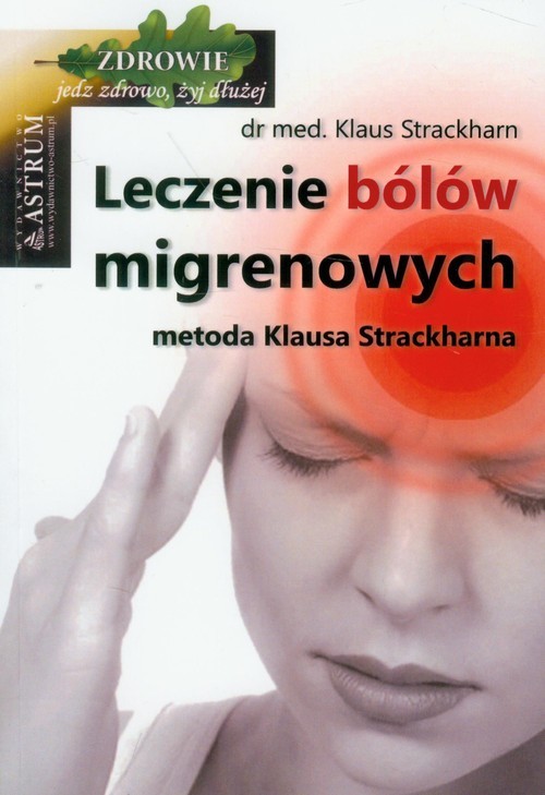 okładka Leczenie bólów migrenowych metoda Klausa Strackharna książka | Strackharn Klaus