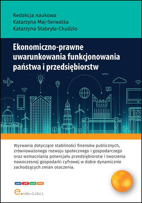 okładka Ekonomiczno-prawne uwarunkowania funkcjonowania państwa i przedsiębiorstw książka