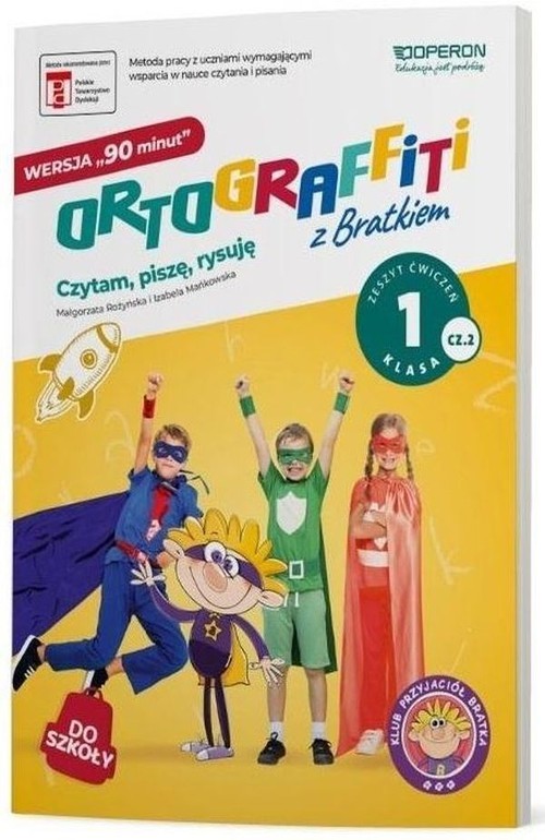 okładka Ortograffiti z Bratkiem Wersja 90 minut 1 Ćwiczenia Część 2 Czytam piszę rysuję książka | Małgorzata Rożyńska, Izabela Mańkowska