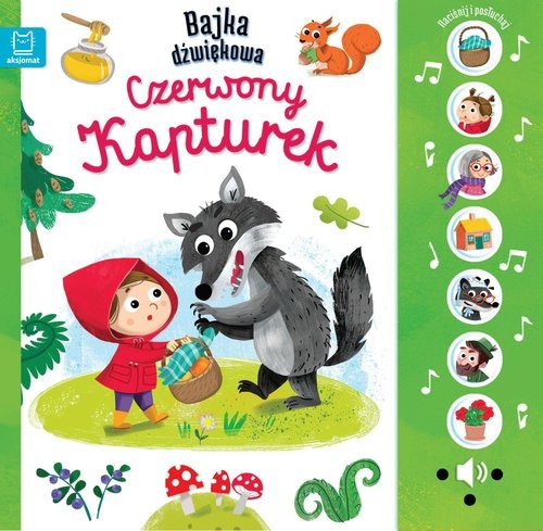 okładka Naciśnij i posłuchaj! Bajka dźwiękowa. Czerwony Kapturek książka | Anna Podgórska