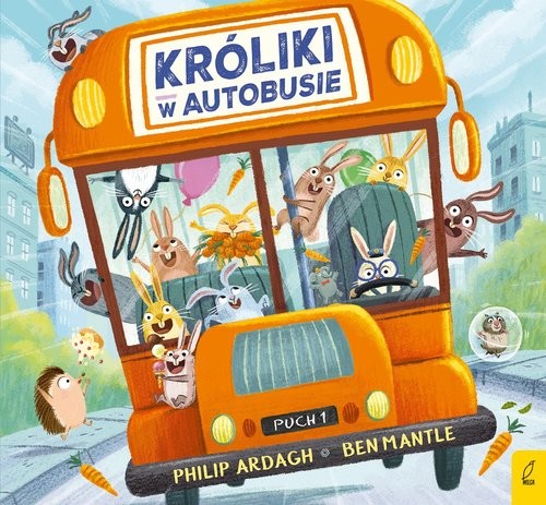 okładka Pędzące króliki Króliki w autobusie książka | Ardagh Philip, Agata Komosa-Styczeń