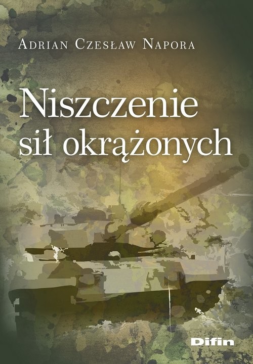 okładka Niszczenie sił okrążonych książka | Napora AdrianCzesław