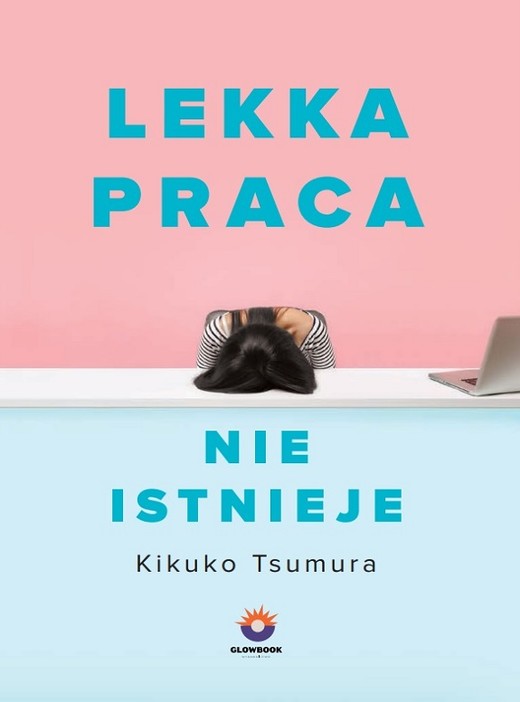 okładka Lekka praca nie istnieje
 książka | Kikuko Tsumura