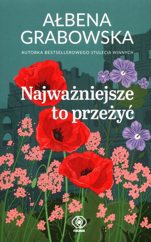 okładka Najważniejsze to przeżyć książka | Ałbena Grabowska