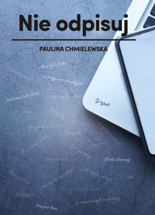 okładka Nie odpisuj książka | Paulina Chmielewska