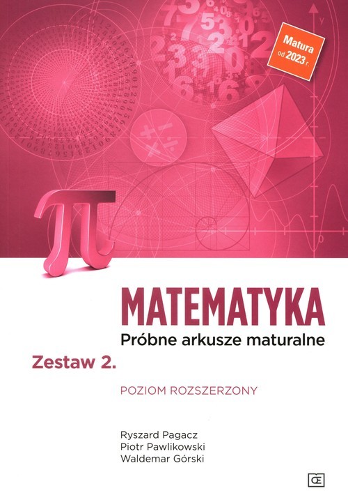 okładka Matematyka Próbne arkusze maturalne Zestaw 2 Poziom rozszerzony książka | Pagacz Ryszard, Piotr Pawlikowski, Waldemar Górski