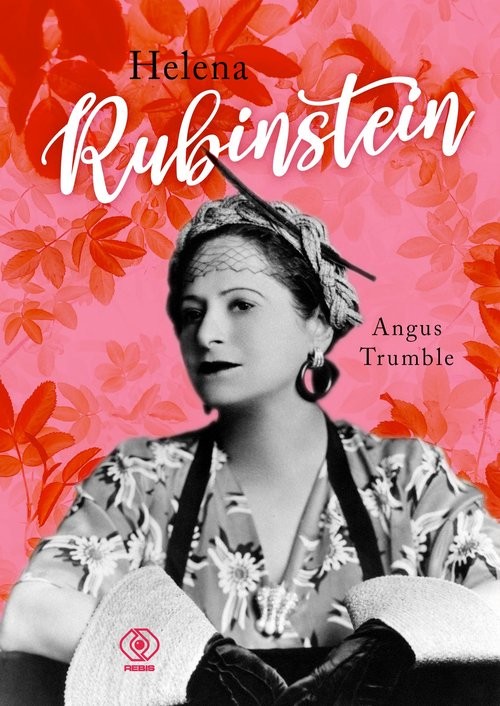 okładka Helena Rubinstein książka | Angus Trumble