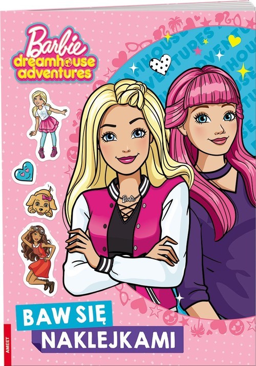 okładka Barbie Dreamhouse Barbie Dreamhouse Adventures Baw się naklejkami książka