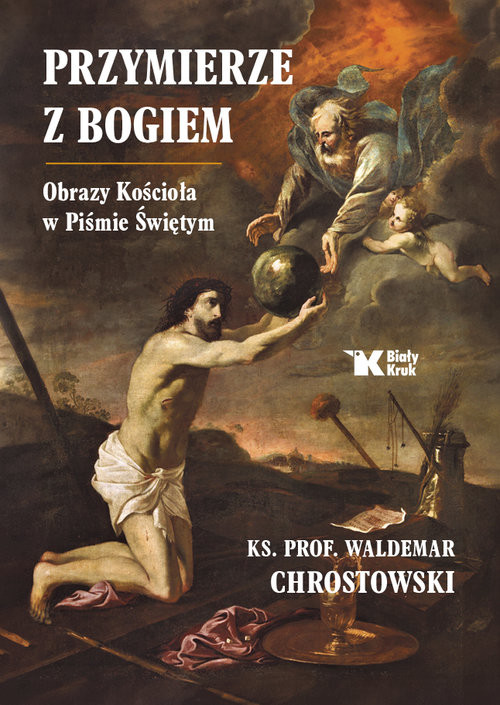 okładka Przymierze z Bogiem. Obrazy Kościoła w Piśmie Świętym książka | ks. prof. Waldemar Chrostowski