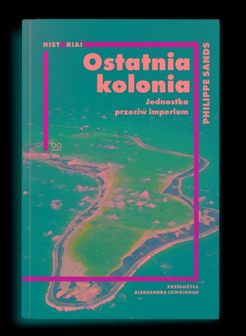 okładka Ostatnia kolonia Jednostka przeciw imperium książka | Sands Philippe
