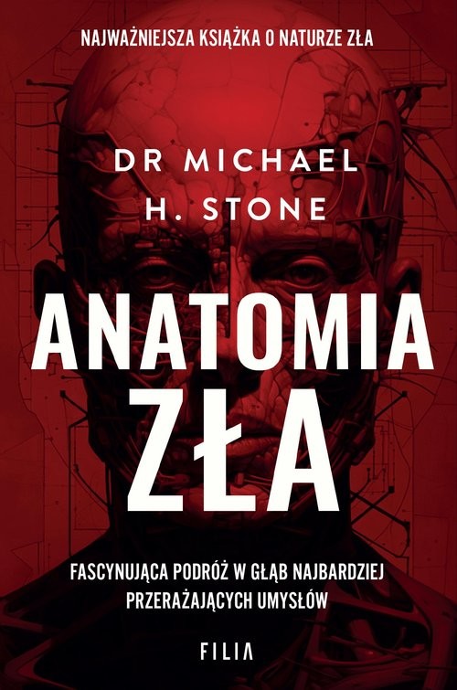 okładka Anatomia zła książka | Stone MichaelH.