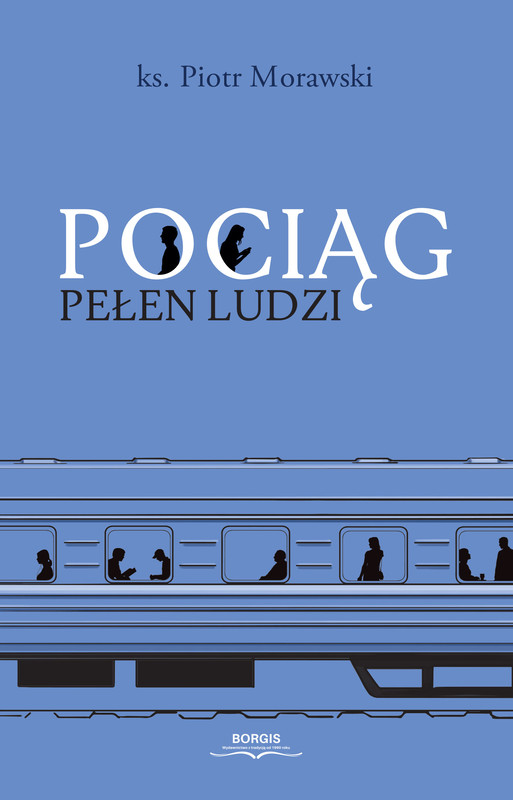 okładka Pociąg pełen ludzi ebook | epub, mobi | Morawski Piotr