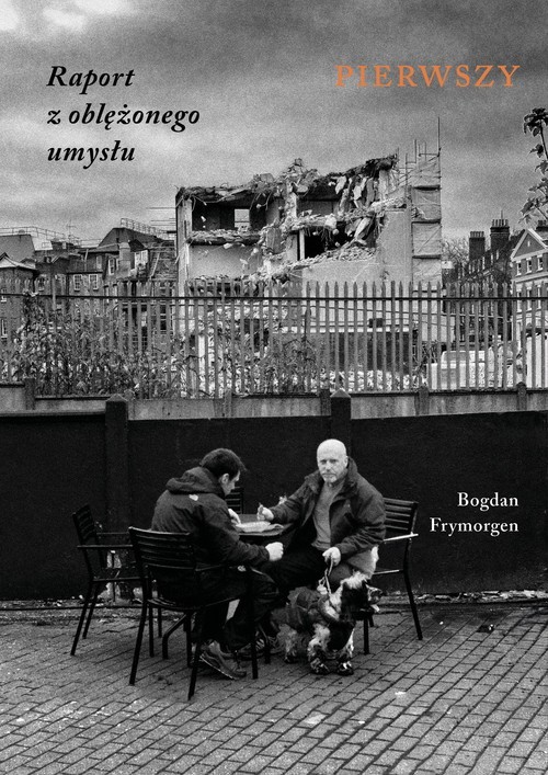 okładka Raport z oblężonego umysłu Pierwszy książka | Frymorgen Bogdan