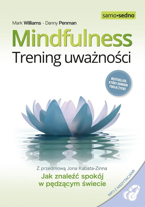 okładka Samo Sedno-Mindfulness Trening uważności książka | Mark Williams, Danny Penman