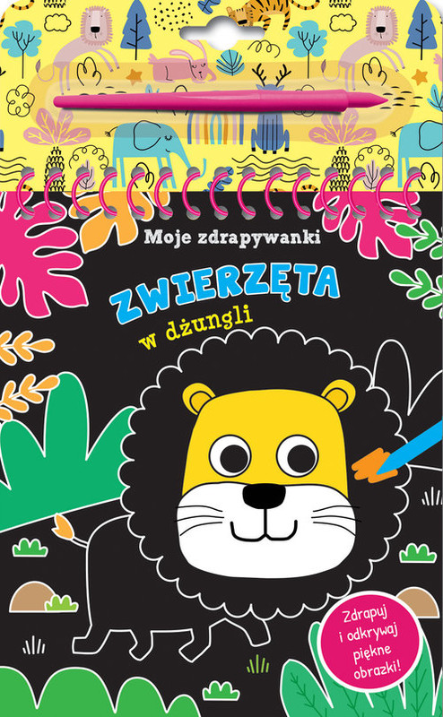 okładka Moje zdrapywanki. Zwierzęta w dżungli książka | Praca Zbiorowa