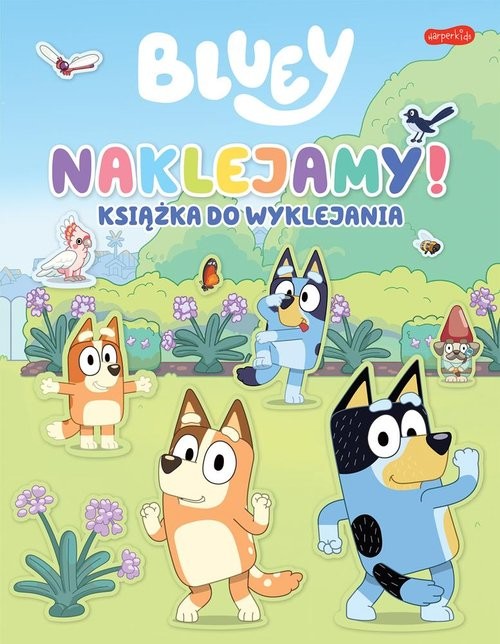 okładka Naklejamy! Bluey. Książka do wyklejania książka | Opracowanie zbiorowe
