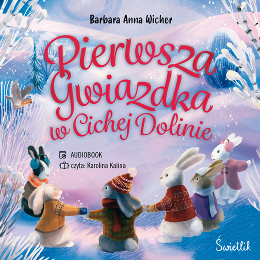 okładka Pierwsza gwiazdka w cichej dolinie audiobook | MP3 | Barbara Anna Wicher