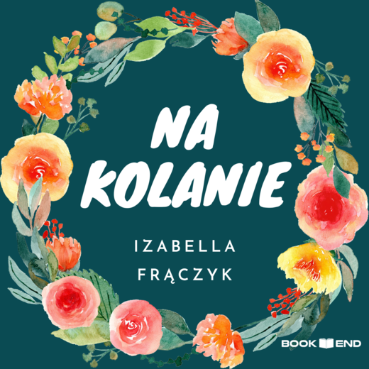okładka Na kolanie audiobook | MP3 | Izabella Frączyk