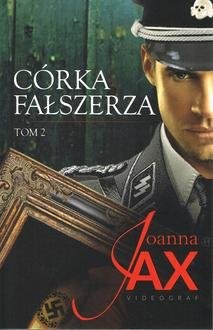 okładka Córka fałszerza Tom 2 książka | Joanna Jax