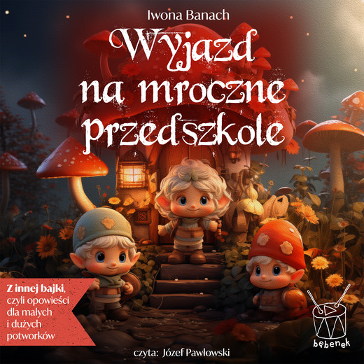 okładka Wyjazd na Mroczne Przedszkole audiobook | MP3 | Iwona Banach