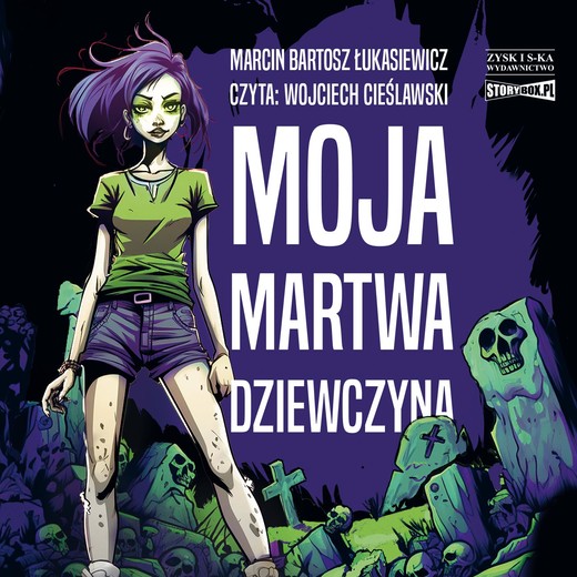 okładka Moja martwa dziewczyna audiobook | MP3 | Marcin Bartosz Łukasiewicz