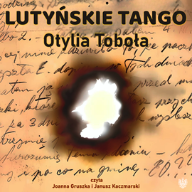okładka Lutyńskie tango audiobook | MP3 | Toboła Otylia