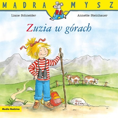 okładka Mądra Mysz Zuzia w górach książka | Liane Schneider