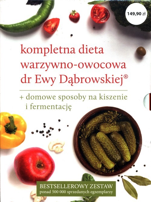 okładka Dieta warzywno-owocowa dr E.Dąbrowskiej Dieta warzywno-owocowa Przepisy + Dieta warzywno-owocowa. I co dalej? (wyd. 3) + Dieta warzywno-owo książka | Paulina Borkowska