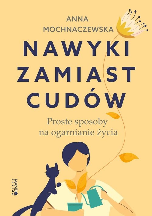 okładka Nawyki zamiast cudów Proste sposoby na ogarnianie życia książka