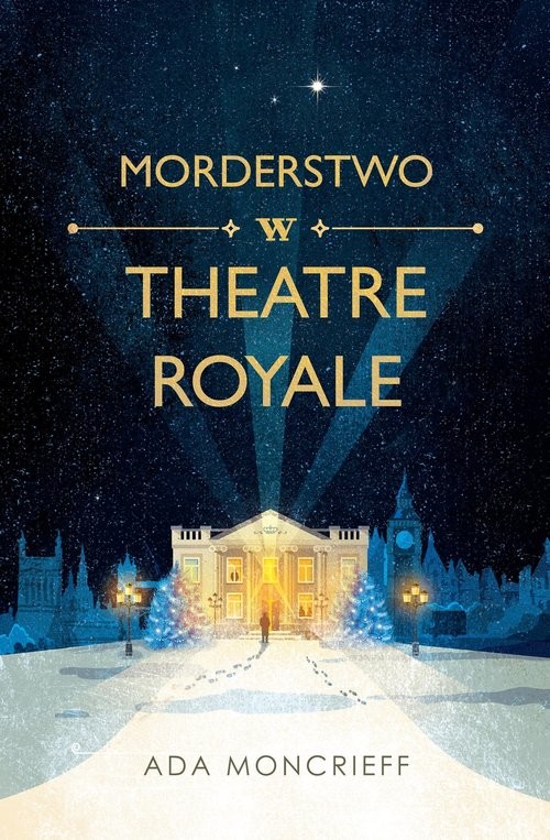 okładka Morderstwo w Theatre Royale książka | Ada Moncrieff