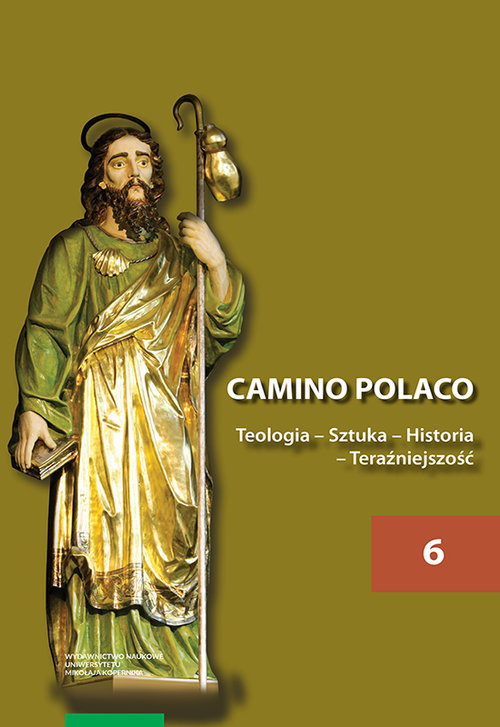 okładka Camino Polaco Teologia Sztuka Historia Tom 6 Teraźniejszość książka