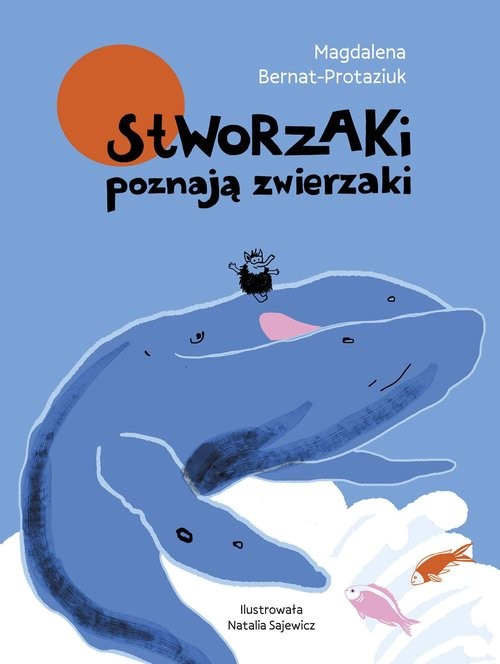 okładka Stworzaki poznają zwierzaki książka