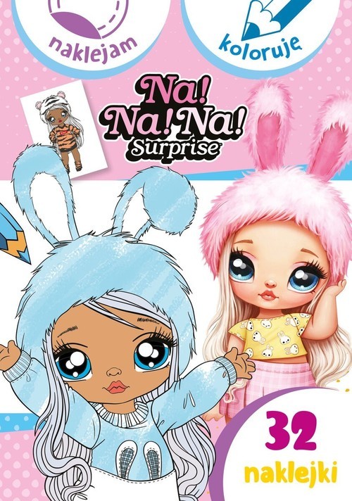 okładka Naklejam i koloruję. Na! Na! Na! Surprise książka