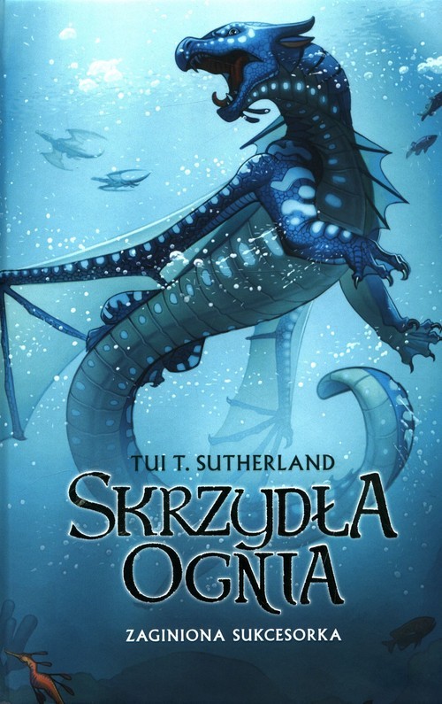 okładka Zaginiona sukcesorka Tom 2 książka | Tui T. Sutherland
