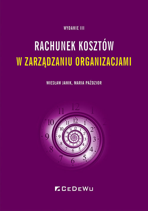 okładka Rachunek kosztów w zarządzaniu organizacjami książka | Wiesław Janik, Maria Paździor