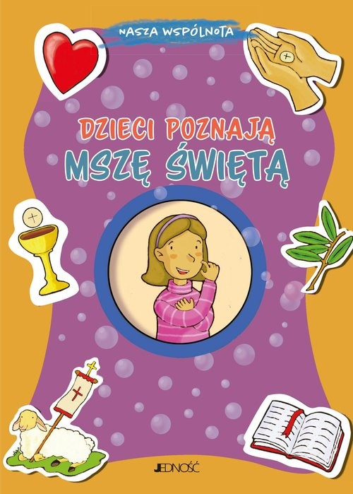 okładka Dzieci poznają Mszę Świętą książka | Silvia Vecchini