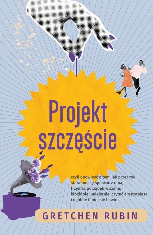 okładka Projekt szczęście książka | Gretchen Rubin