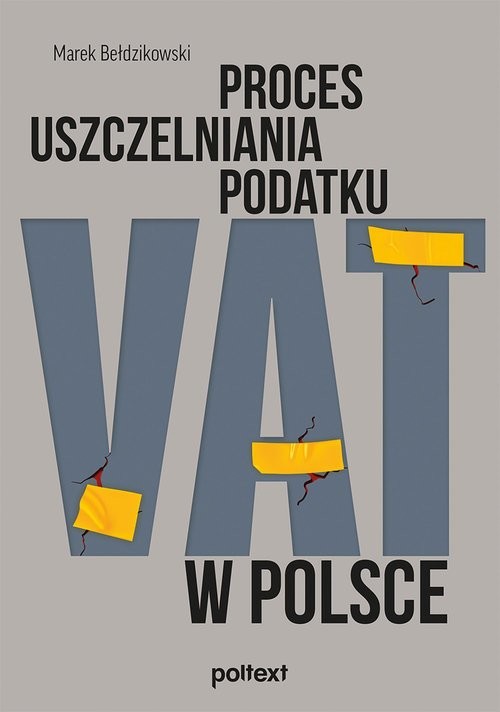 okładka Proces uszczelniania podatku VAT w Polsce książka
