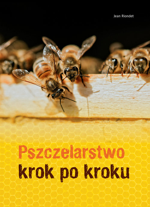 okładka Pszczelarstwo krok po kroku Pszczelarstwo krok po kroku książka